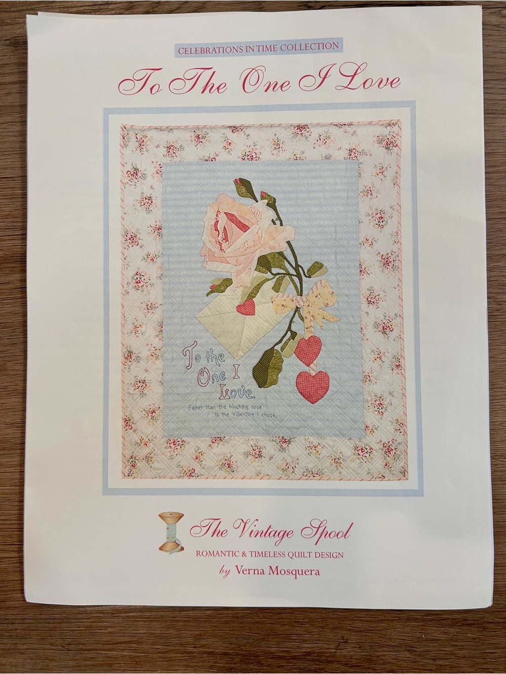 The Vintage Spool To The One I Love Quilt Pattern No. 126 Verna Mosquera